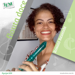 Rosani Rezende - Profa. Flauta IEM