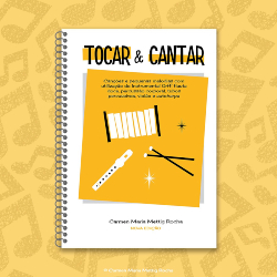 Livro Tocar e Cantar - Carmen Mettig Rocha